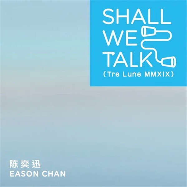 Shall We Talk (Tre Lune MMXIX)封面.jpg